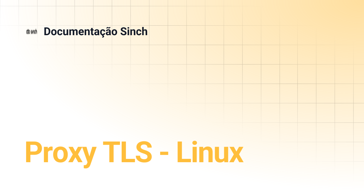 Proxy TLS - Linux | Documentação Sinch